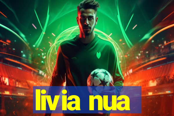 livia nua